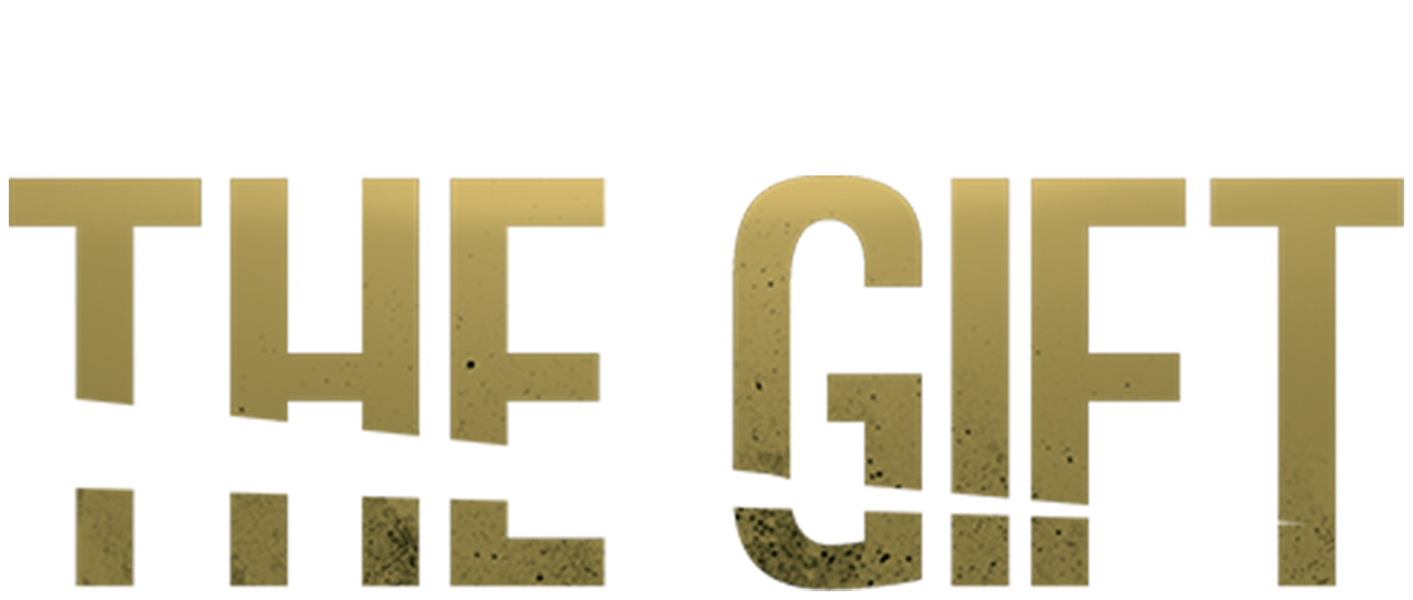 The Gift Netflix The Gift Netflix